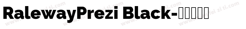 RalewayPrezi Black字体转换